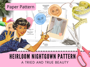 Heirloom Nightgown Pattern, Size 6 - 16