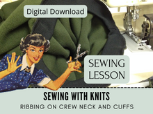 Learn how to attach a crew neck and cuffs on knits. This sewing lesson tutorial is Sewing With Knits. It has step-by-instructions on everthing you need to know to successfully pick and pattern and start sewing. It's a generic class for beginner sewing to advanced.