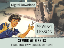 Learn all of the options to finish raw edges on knits. This sewing lesson tutorial is Sewing With Knits. It has step-by-instructions on everthing you need to know to successfully pick and pattern and start sewing. It's a generic class for beginner sewing to advanced.