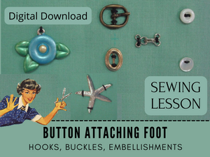 Learn to use the Button Attaching Presser Foot in the step-by-step sewing lesson. This foot is perfect to attach buttons right on your sewing machine. This is a generic class that applies to all makes and brands of sewing machines and all levels of sewists. 