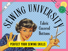 Sewing Lesson #30 How To Make Fabric Covered Buttons