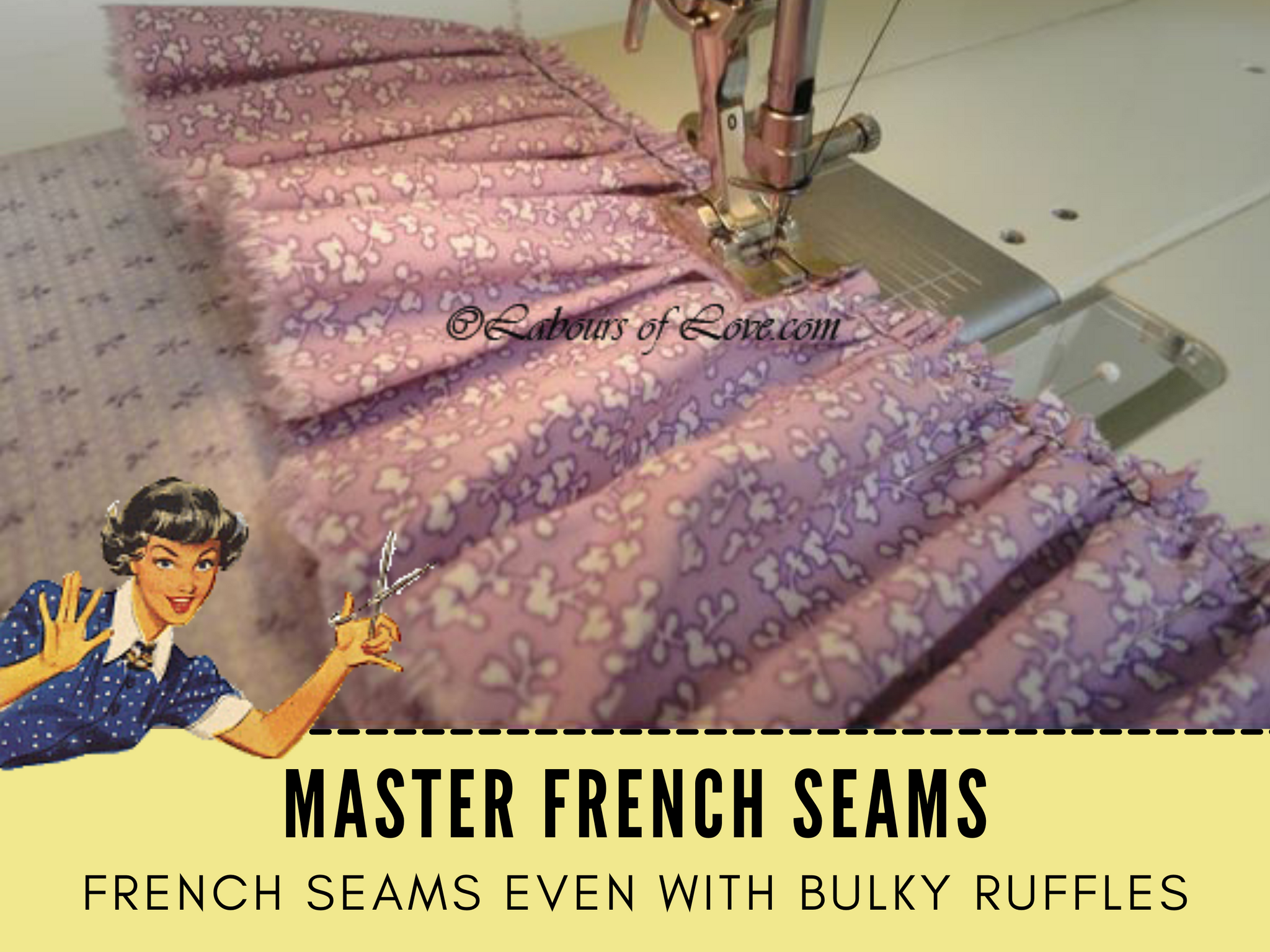8+ How To French Seam Sewing Lesson - How To Sew French Seams – Labours of Love Sewing and